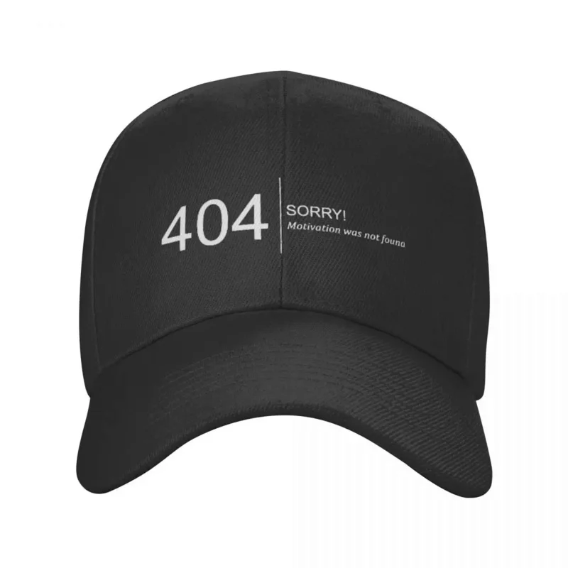 

Error 404 Motivation Not Found Baseball Cap Adult Computer Geek Programmer Adjustable Dad Hat Women Men Sports Snapback Caps