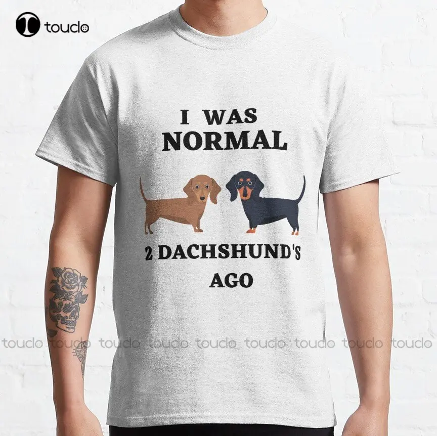 I Was Normal 2 Bassshunds Ago Classic T-Shirt Workout Shirts Custom Aldult Teen Unisex Digital Printing Tee Shirts Xs-5Xl Unisex