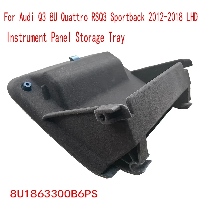 차량용 계기판 보관 트레이 글러브 박스, Q3 8U Quattro RSQ3 Sportback 2012-2018 LHD용, 8U1863300B6PS, 신제품