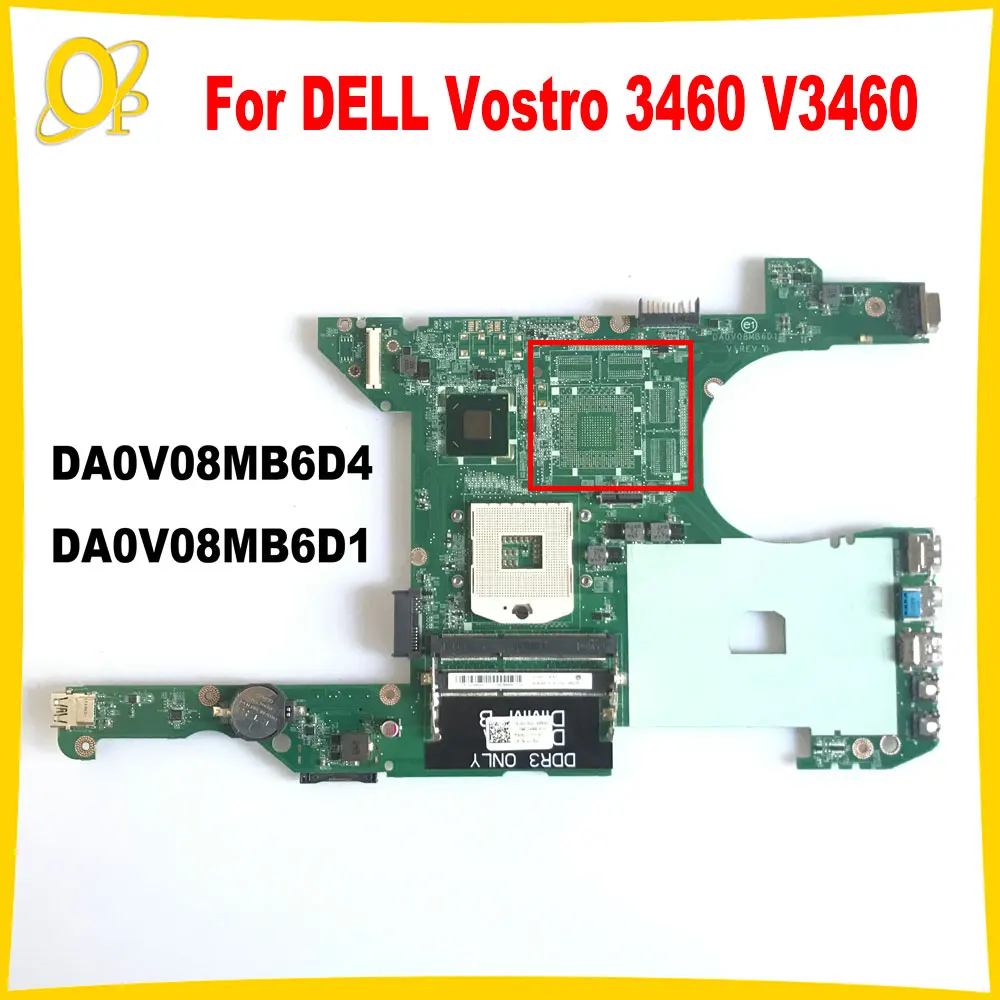 

DA0V08MB6D4 DA0V08MB6D1 Mainboard for DELL Vostro 3460 V3460 PGA989 laptop motherboard CN-0JK5GY 0JK5GY SLJ8C DDR3 fully tested