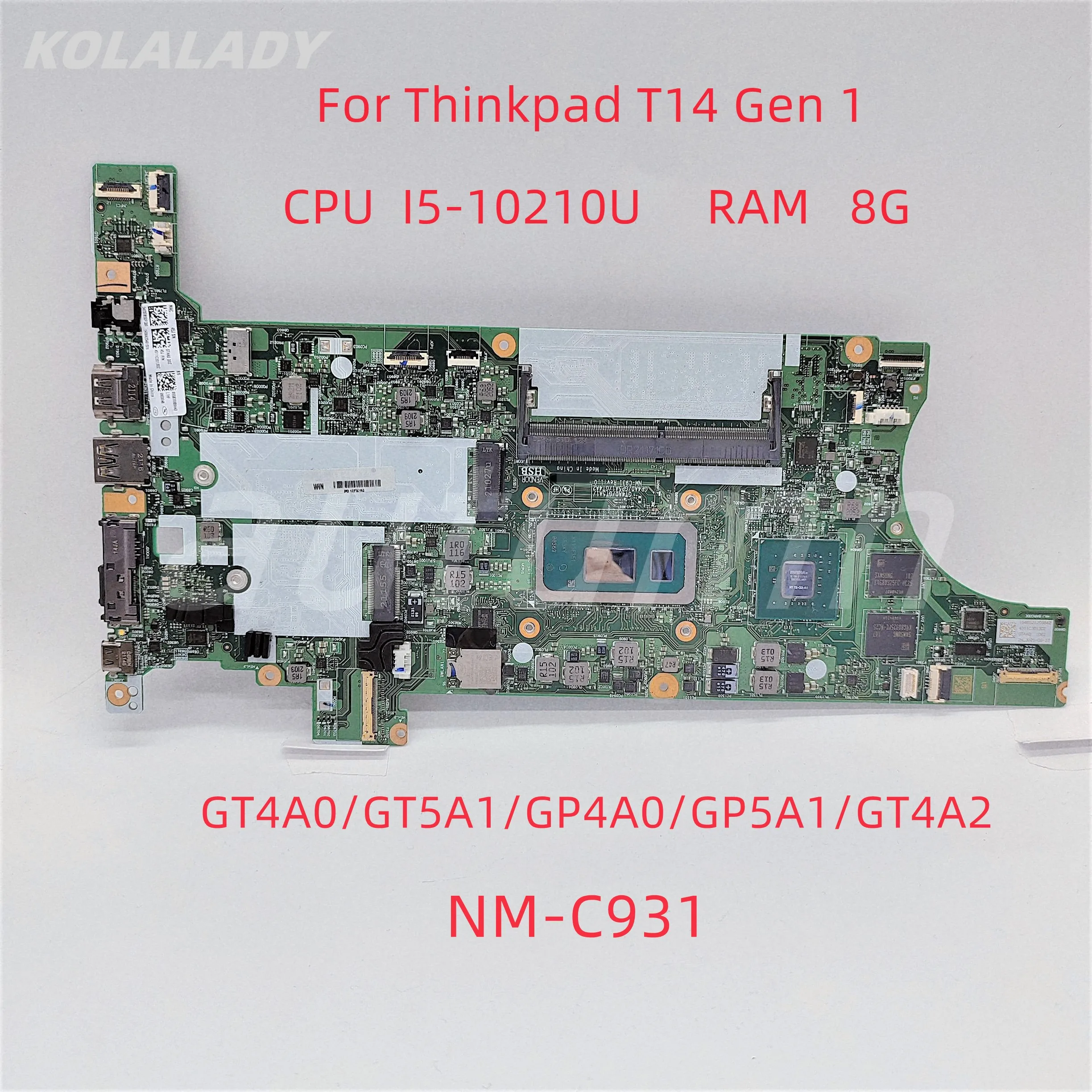 

GT4A0/GT5A1/GP4A0/GP5A1/GT4A2 NM-C931 for Thinkpad T14 Gen 1/ T15 Laptop Motherboard CPU:I5-10210U RAM:8G DDR4 5B20Z45903