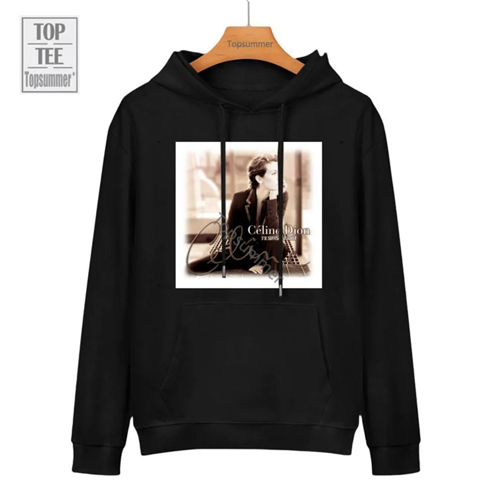 

S'Il Suffisait D'Aimer Album Sweatshirt Céline Dion Tour Hoodies Women Summer Fashion 100 Cotton Hoodie