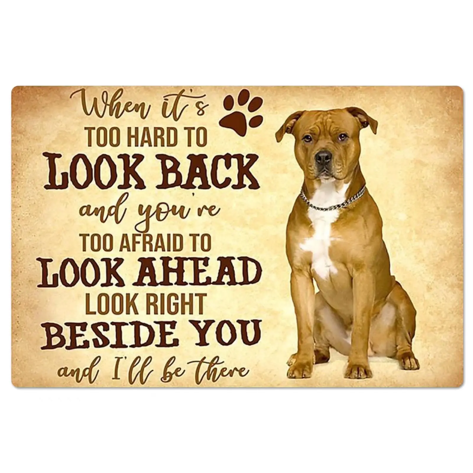 

Dog Vintage metal Hanging Plaque Stafford Bull Terrier Wall Decor Home Living Room When It'S Too Hard To Look Back Bar Club