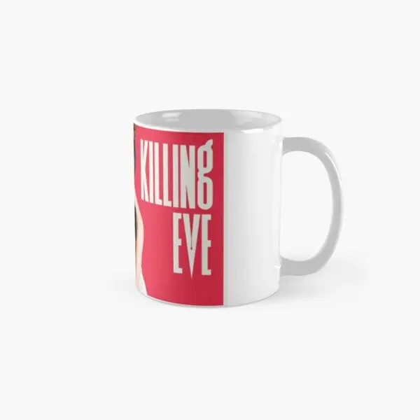 

Killing Eve Classic Mug Simple Printed Handle Round Drinkware Image Design Picture Tea Coffee Gifts Photo Cup