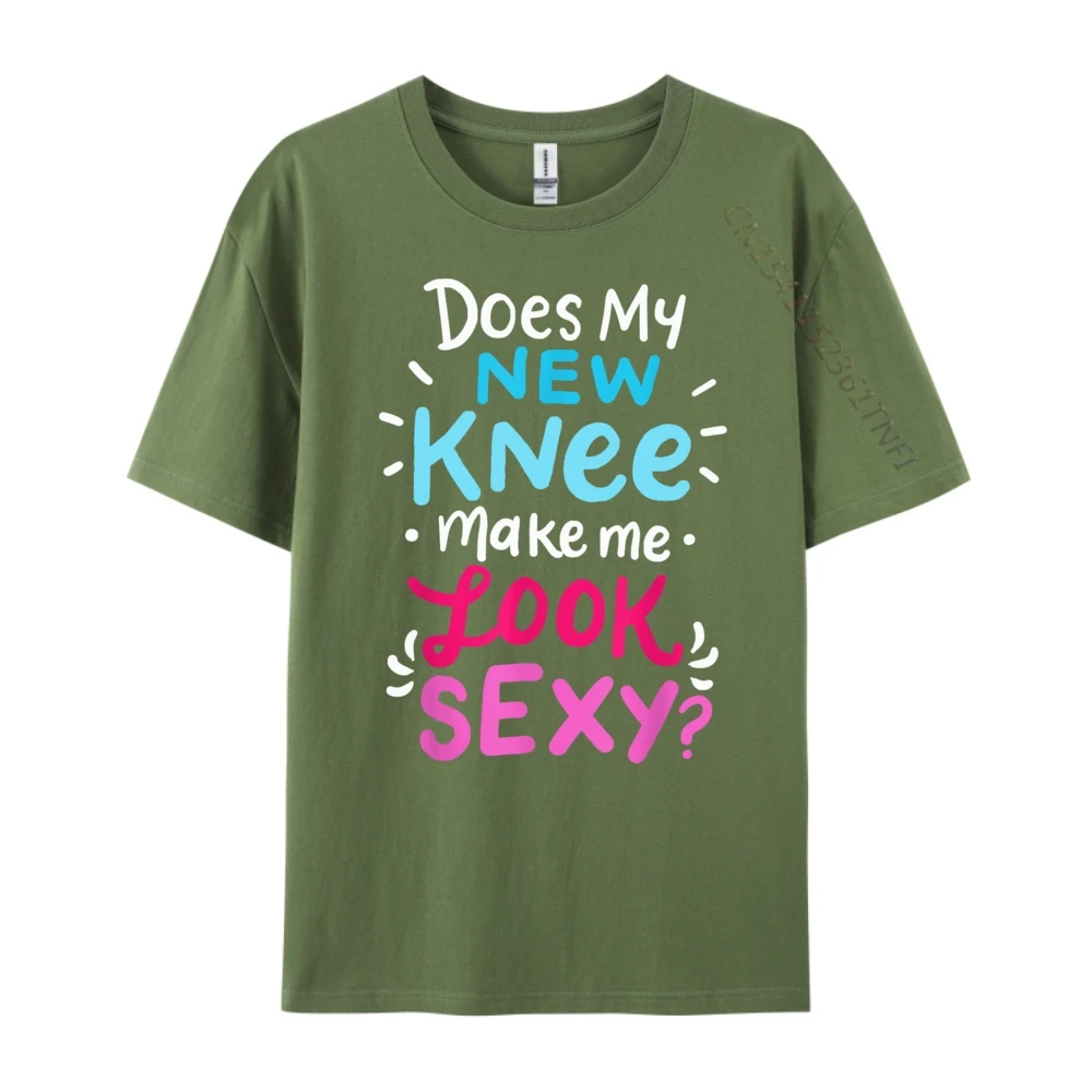 Loose Mens T Shirt O-Neck Short Sleeve 100% Cotton My New Knee Gift Funny Tops Tees Normal T Shirt  My New Knee Gift Funny Knee Replacement Surgery Joke armygreen