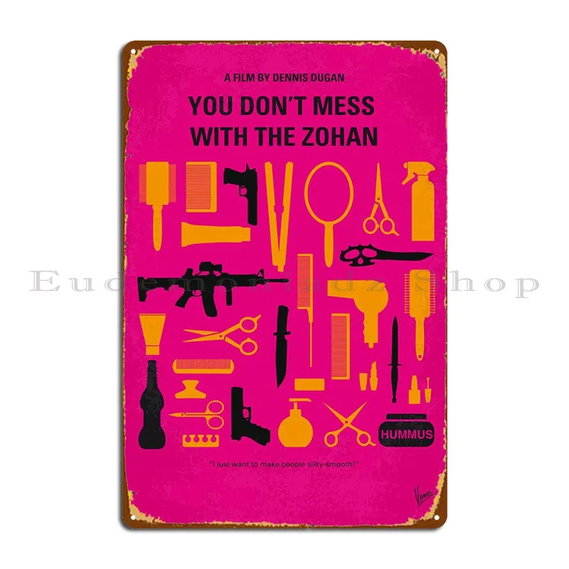 No743 My You Don'T Mess With The Zohan Minimal Movie Pos. .. Cartello In Metallo Arrugginito Bar Designer Cinema Design Tin Sign Poster