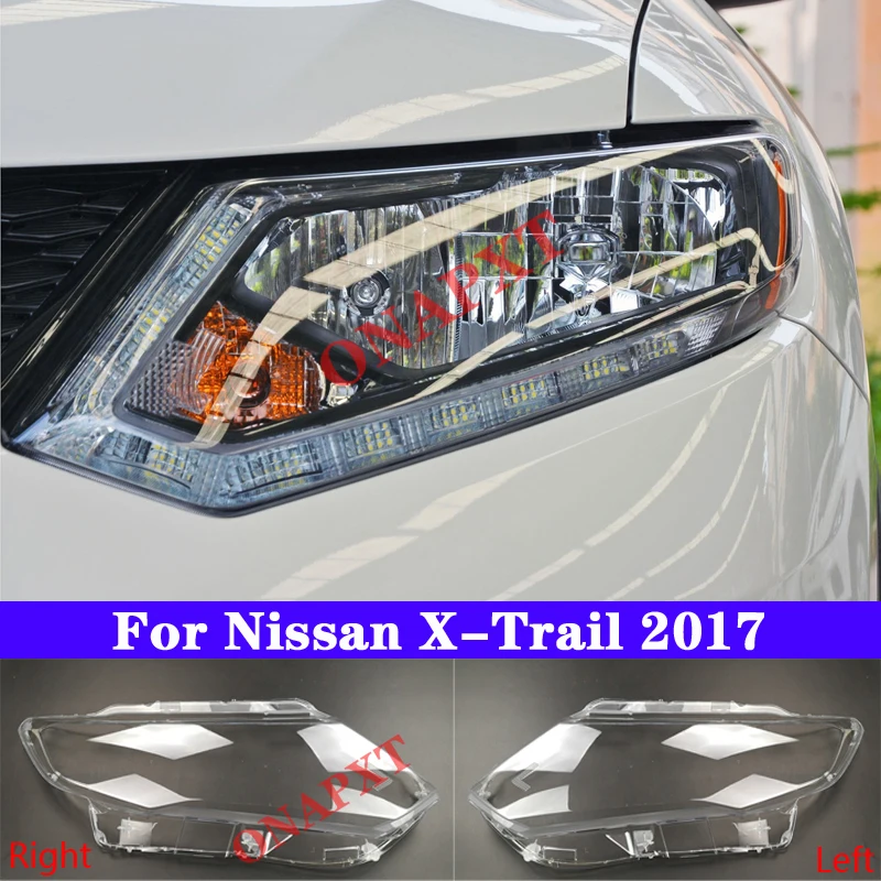 

Car Front Headlight Cover For Nissan X-Trail 2017 Light Caps Transparent Lampshade Glass Lens Shell