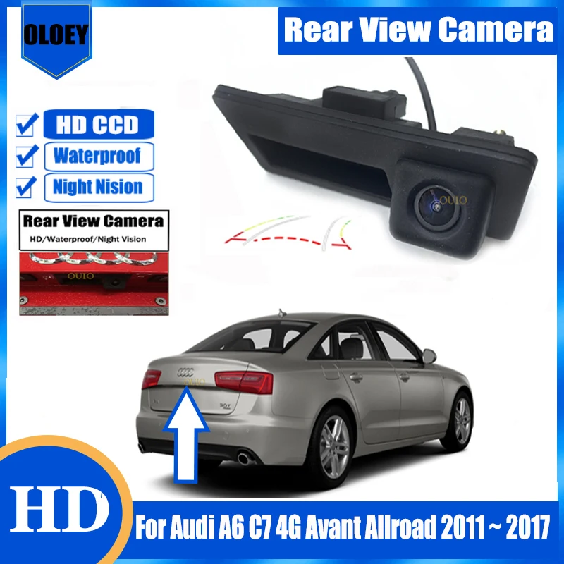 

HD rear camera For Audi A6 C7 4G Avant Allroad 2011 2012 2013 2014 2015 2016 2017 Trunk Handle Backup Parking Reversing Camera