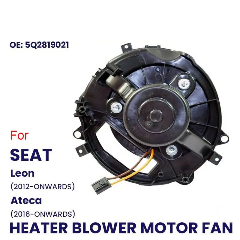 HEATER BLOWER MOTOR FAN for SEAT LEON 2012-ON ATECA-ON CUPRA ATECA 18+ RHD