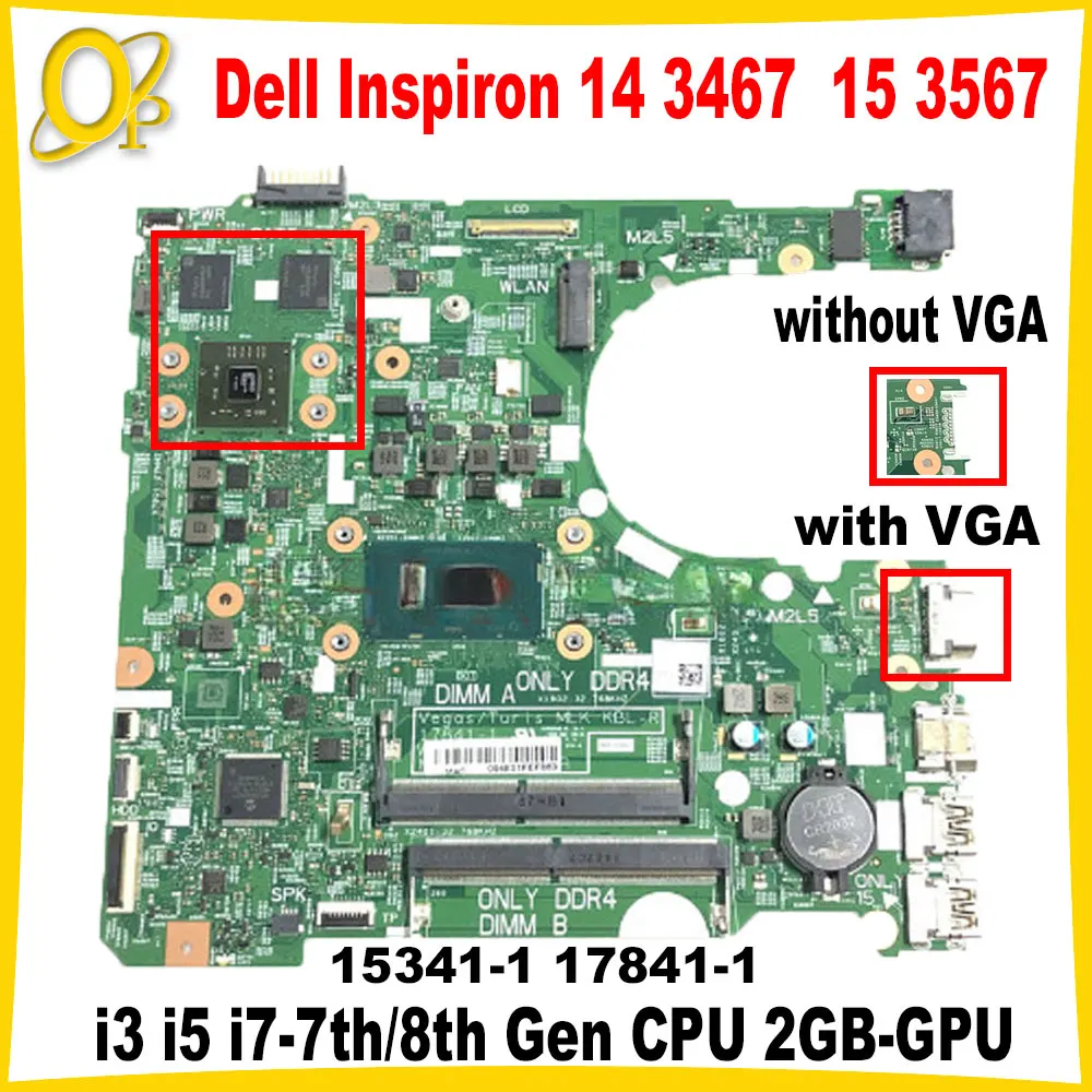 

15341-1 17841-1 For Dell Inspiron 14 3467 3476 15 3567 3576 Laptop Motherboard with i3 i5 i7-7th/8th Gen CPU 2GB-GPU DDR3 Tested