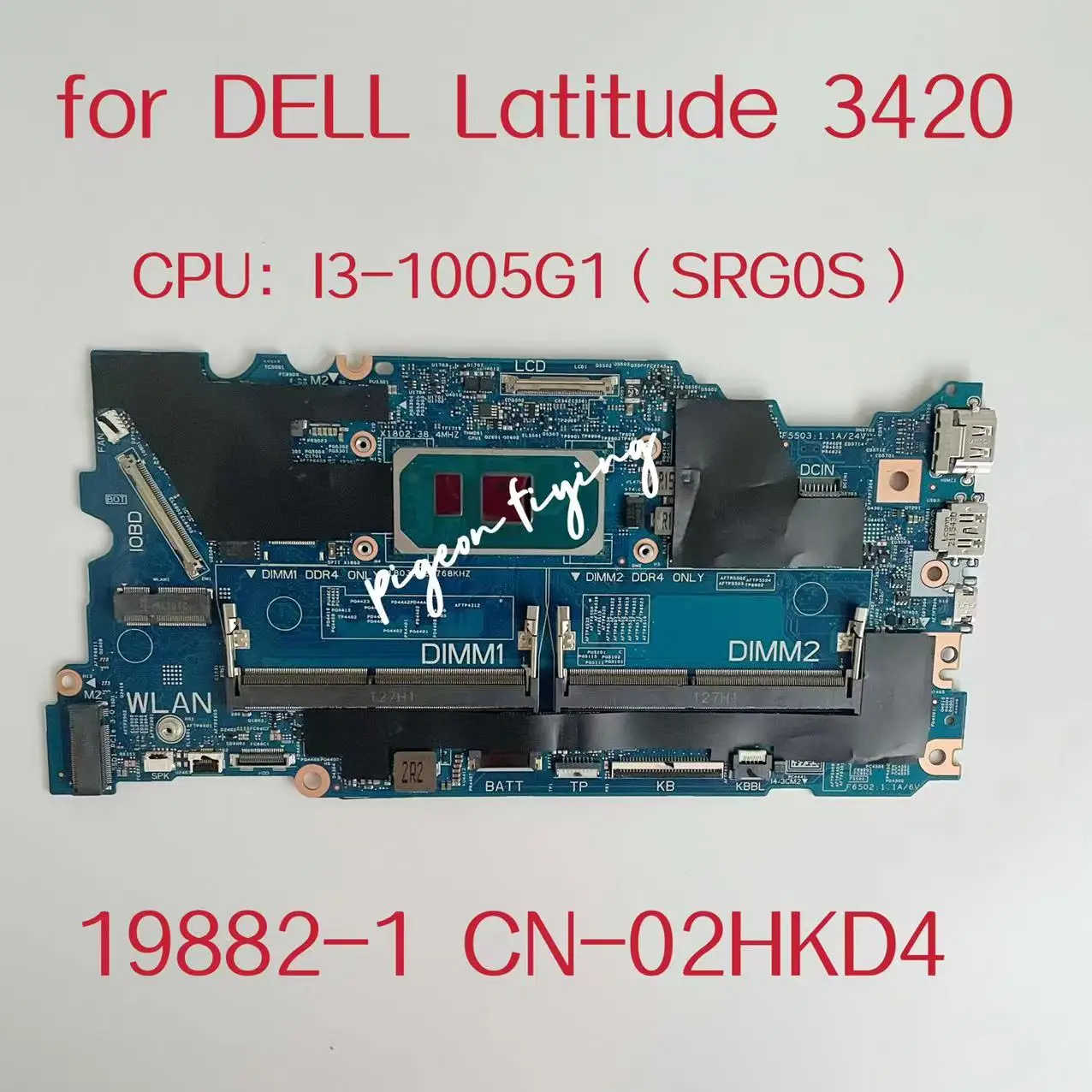 

CN-02HKD4 02HKD4 2HKD4 19882-1 Mainboard For Dell Latitude 3420 Laptop Motherboard CPU: I3-1005G1 SRG0S DDR4 Test OK