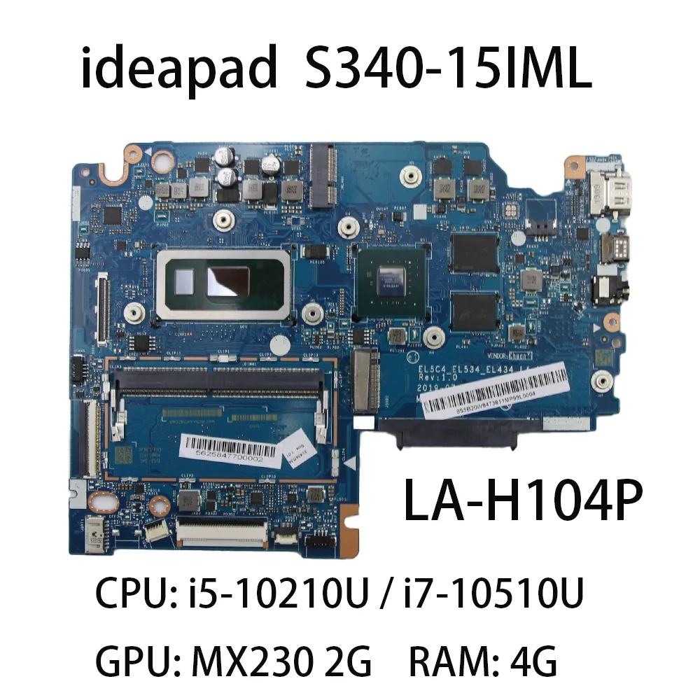 

Материнская плата для ноутбука Lenovo IdeaPad S340-15IML с процессором: LA-H104P GPU:MX230 2G RAM:4G 5B20W84738 5B20W84729