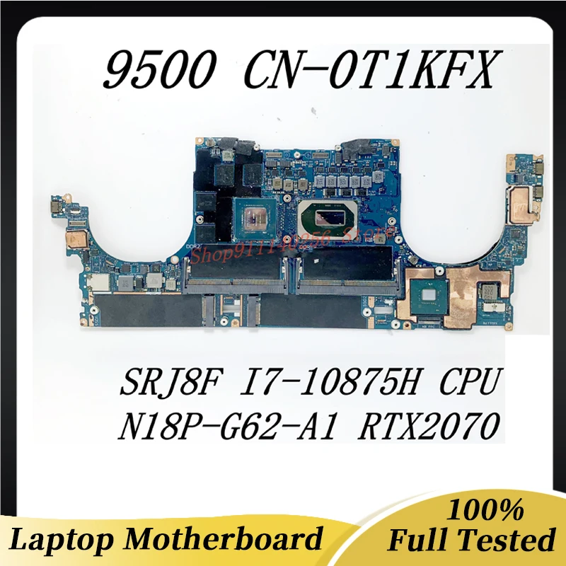 

T1KFX 0T1KFX CN-0T1KFX Mainboard For DELL 9500 Laptop Motherboard With SRJ8F I7-10875H CPU N18P-G62-A1 100% Tested Working Well