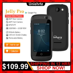 Unihertz Jelly Pro Quad Core Mini Smartphone 4G Android 8.1 3GB 32GB Mobile Phone 2MP 8MP 2.4