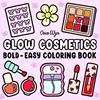 Glow Cosmetics Bold & Easy Coloring Book for Adult and Teen Makeup Theme Graffiti Painting Book for Friends Holiday Perfect Gift 2