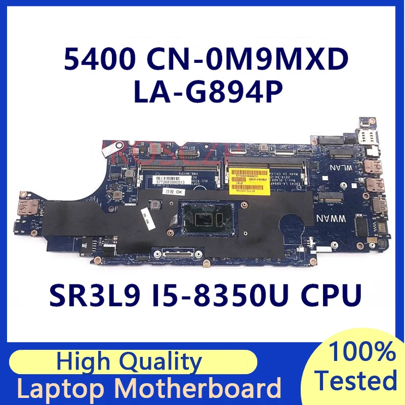 

CN-0M9MXD 0M9MXD M9MXD Mainboard For DELL 5400 Laptop Motherboard With SR3L9 I5-8350U CPU LA-G894P 100% Full Tested Working Well