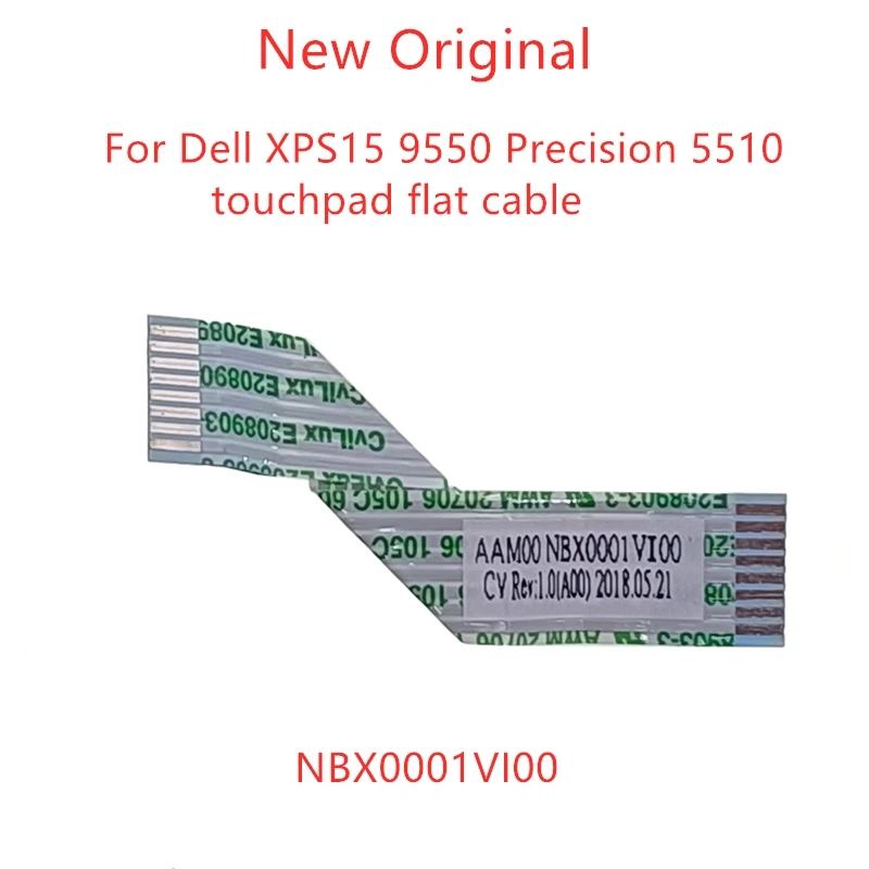 

New Original laptop touchpad EDP LCD flat cable For Dell XPS15 9550 Precision 5510 touchpad flat cable NBX0001VI00