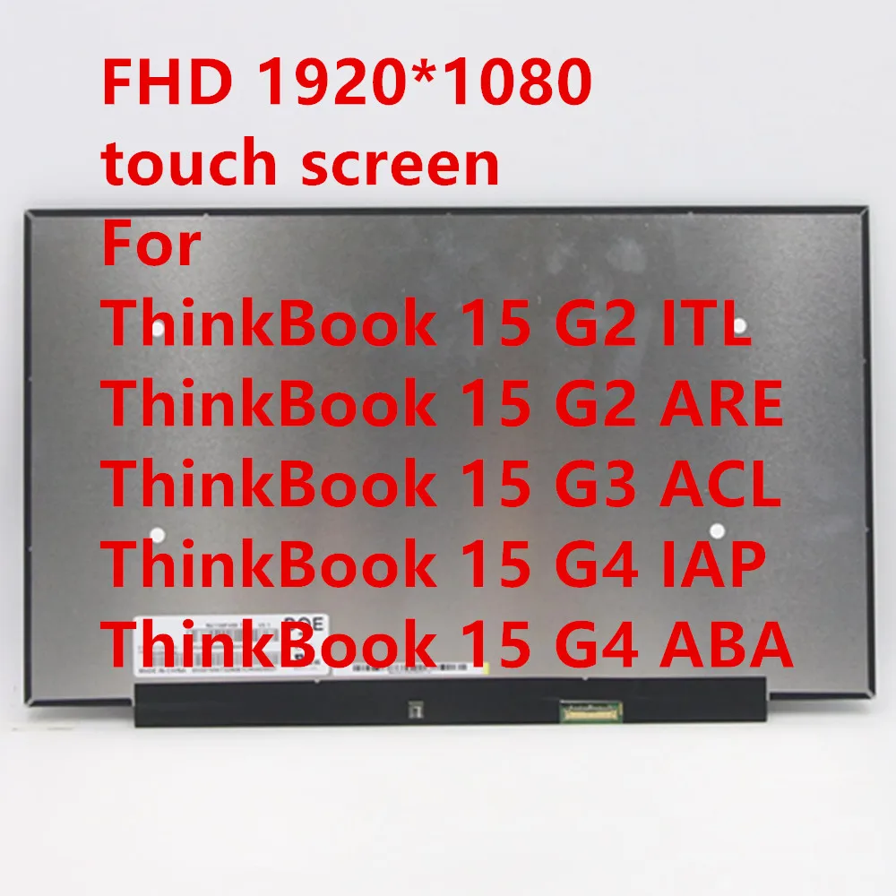 

New Original for Lenovo ThinkBook 15 G2 ITL ARE ThinkBook 15 G3 ACL G4 IAP ABA LCD screen FHD Touch NV156FHM-T07 5D10W46422