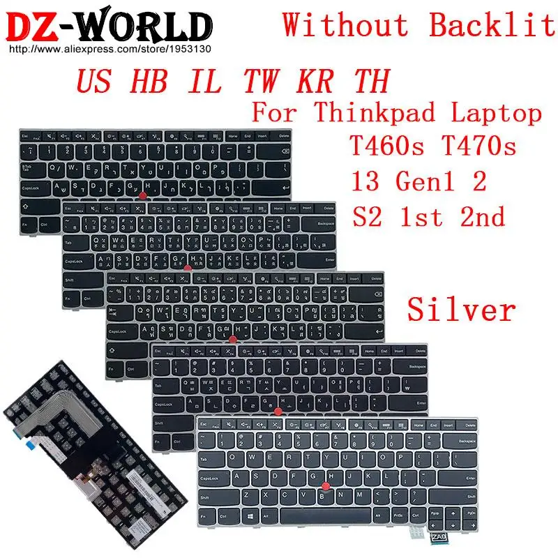 Teclado Prata para Lenovo Thinkpad T460s T470s s2 ° ° 13 Gen Laptop 01av000 01av014 Hebraico Original us hb il tw kr th