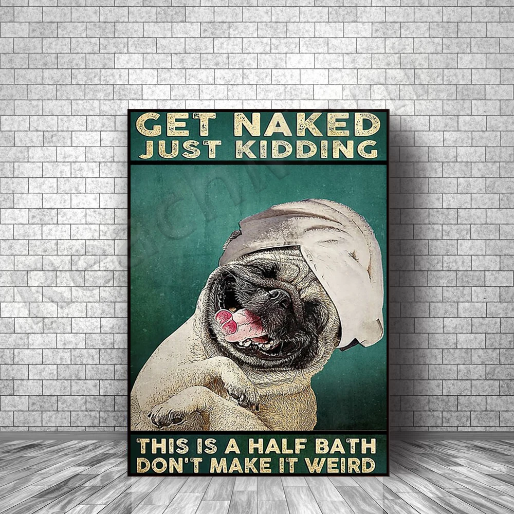 

Just kidding, this is a half bath, dog print, don't make it weird poster canvas print