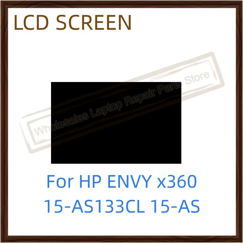 

Original New 15.6" For HP Envy x360 15-AS Series LCD Screen Assembly With Frame With Small Board 15-AS133CL Lcd Screen Digitizer
