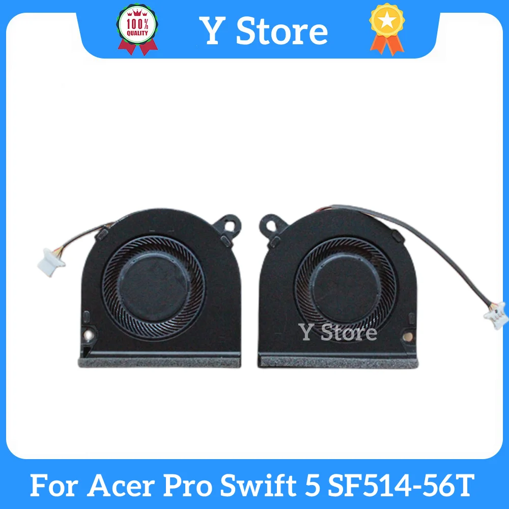 

Y Store New Original Laptop CPU GPU Cooling Fan For Acer Pro Swift 5 SF514-56T N21H2 Cooler DC5V 4pin