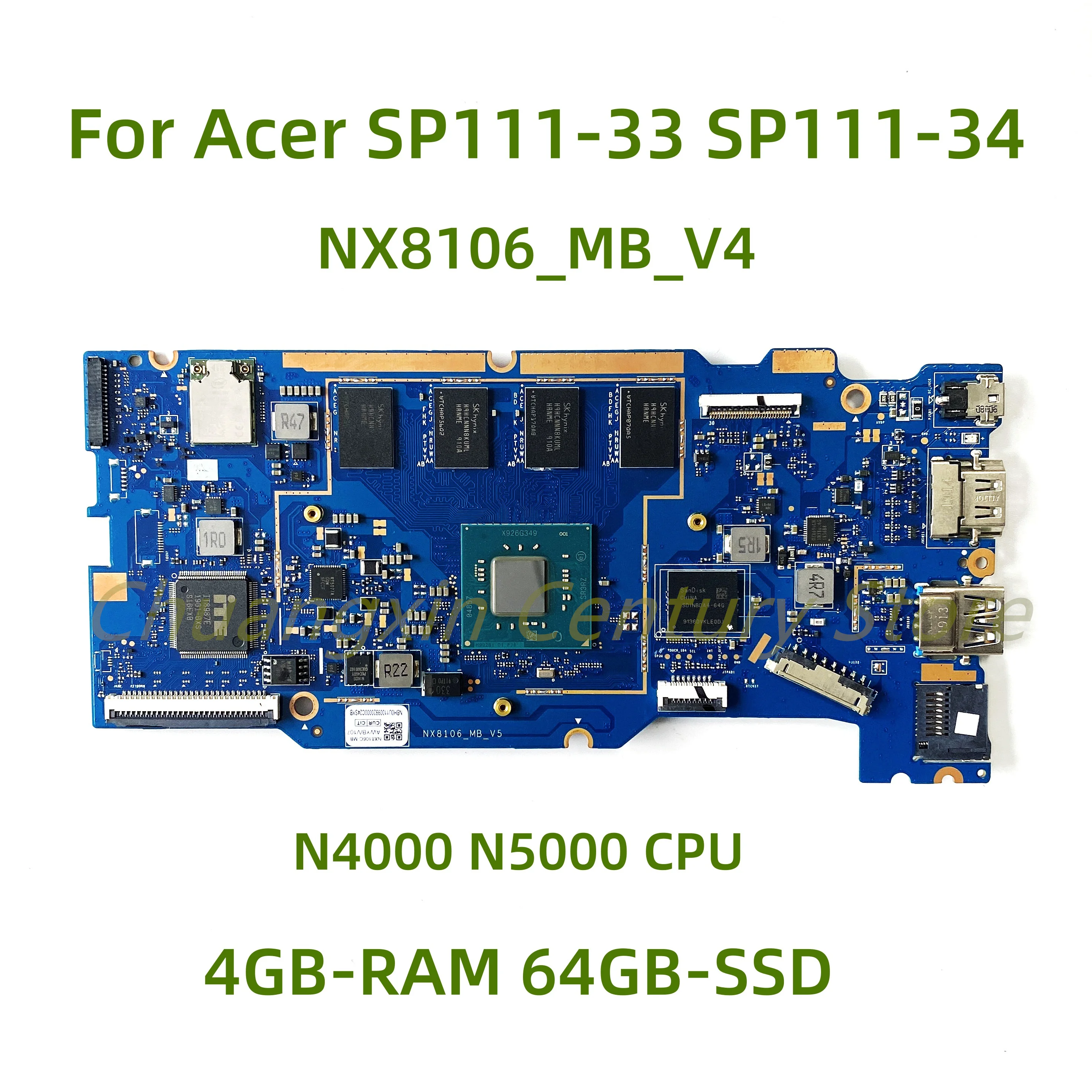 

For Acer SP111-33 SP111-34 laptop motherboard NX8106-MB-V4 V5 with N4000 N5000 CPU 4GB-RAM 64GB-SSD 100% Tested Fully Work