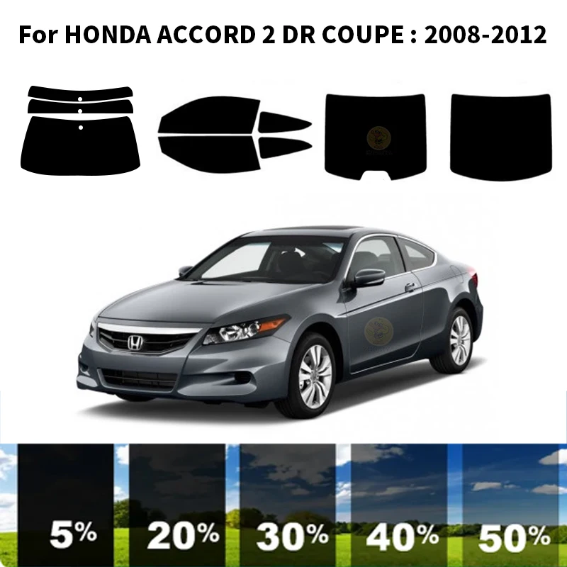

Precut nanoceramics car UV Window Tint Kit Automotive Window Film For HONDA ACCORD 2 DR COUPE 2008-2012
