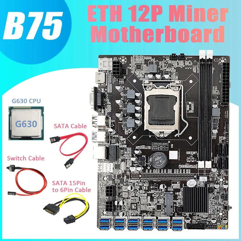 budget pc motherboard B75 ETH Miner Motherboard 12 PCIE to USB+G630 CPU+SATA 15Pin to 6Pin Cable+Switch Cable+SATA Cable LGA1155 Motherboard best computer motherboard for gaming