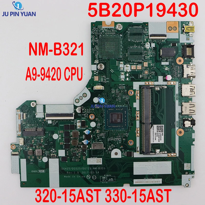 

5B20P19430 DG425 DG525 DG725 NM-B321 Original For Lenovo 320-15AST 330-15AST Laptop Motherboard A9-9420 CPU DDR4 Perfect Test