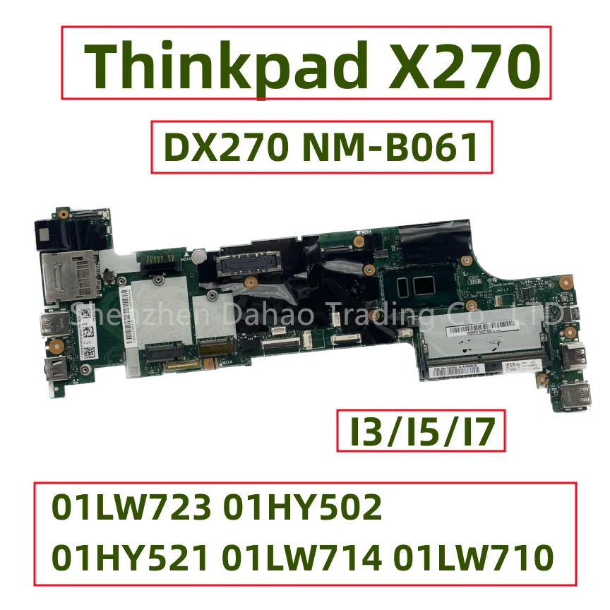 

DX270 NM-B061 For Lenovo Thinkpad X270 Laptop Motherboard With I3 I5 I7 CPU 01LW723 01HY502 01HY521 01LW714 01LW710 DDR4