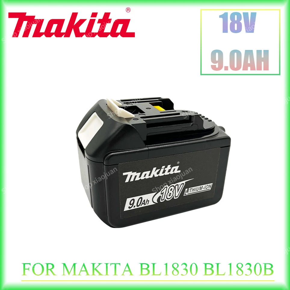 

Makita Replacement 18V 9.0Ah Battery For BL1830 BL1830B BL1840 BL1840B BL1850 BL1850B rechargeable battery LED indicateur