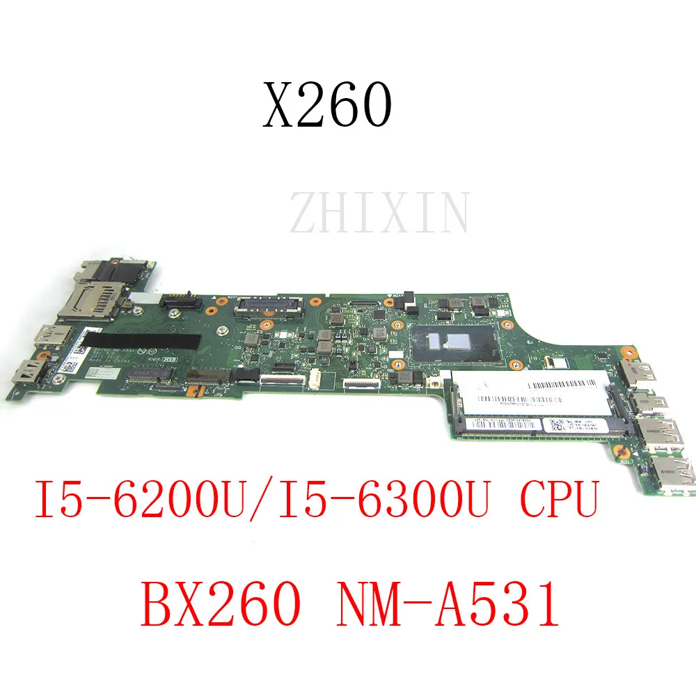 

For Laptop Lenovo ThinkPad X260 Motherboard I5-6200U/i5-6300U CPU BX260 NM-A531 00YT 01HX 01EN197/201/202 00UP194/198/199