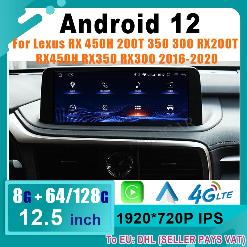 

Android 12 12.5" 8+128G 4G CarPlay For Lexus RX RX200t Rx300 Rx350 Rx450h RX400h RX350L 2016-2020 Car Multimedia Video Player