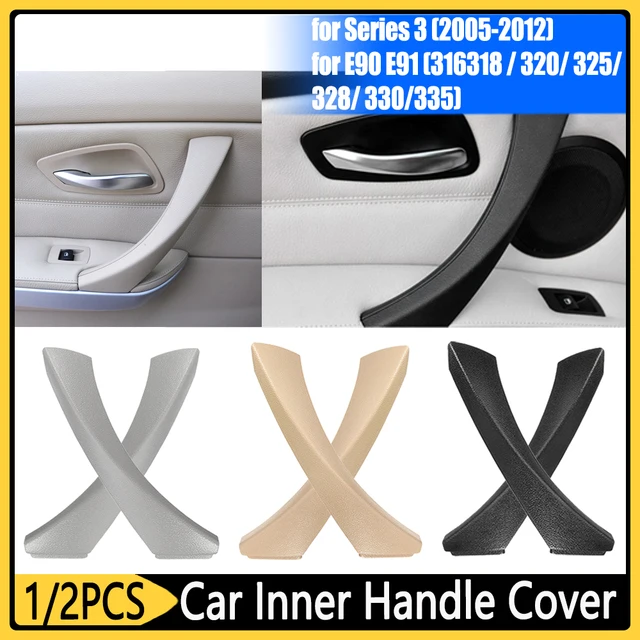Right / left Interior Door Handles Panel Handle Pull Trim Cover Interior Pull for BMW Series 3 E90 E91 316318/320/325/328/330