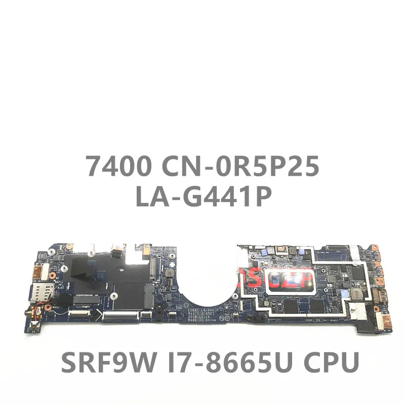 

CN-0R5P25 0R5P25 R5P25 Laptop Motherboard EDB41 LA-G441P For Dell 7400 16GB With SRF9W I7-8665U CPU Latitude 100% Tested OK
