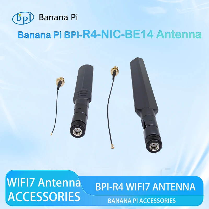WiFi7 Antenna Accessories Banana Pi BPI-R4-NIC-BE14 wifi7 Antenna Accessories only for BPI-R4-NIC-BE14 wifi7 Modules