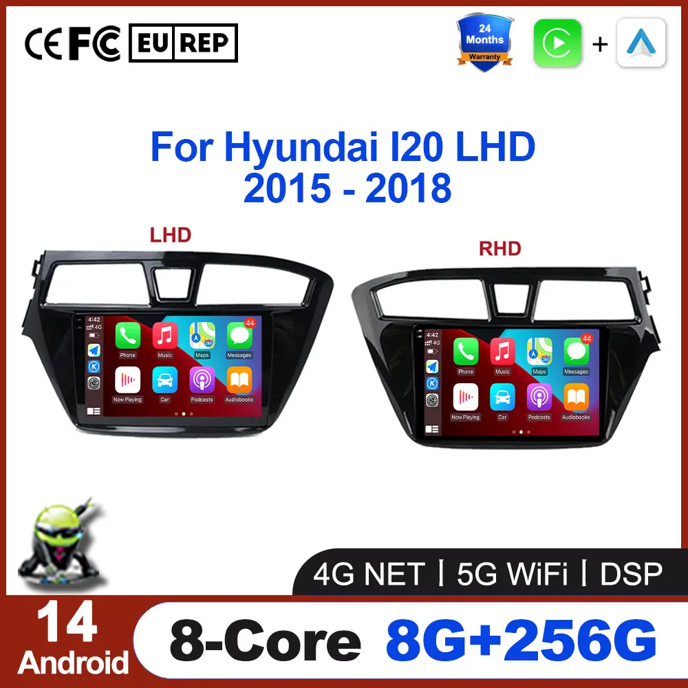 

Android 14 Car Multimedia Player For Hyundai I20 LHD 2015 2016 2017 2018 Radio Stereo GPS Navigation NO 2 Din 2DIN DVD