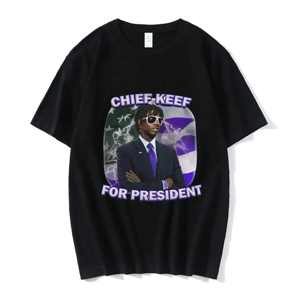 

Rapper Chief Keef for President Print T-shirt Men Women Cotton Hip Hop Oversized Tshirt Short Sleeve T Shirt Streetwear Tops Tee