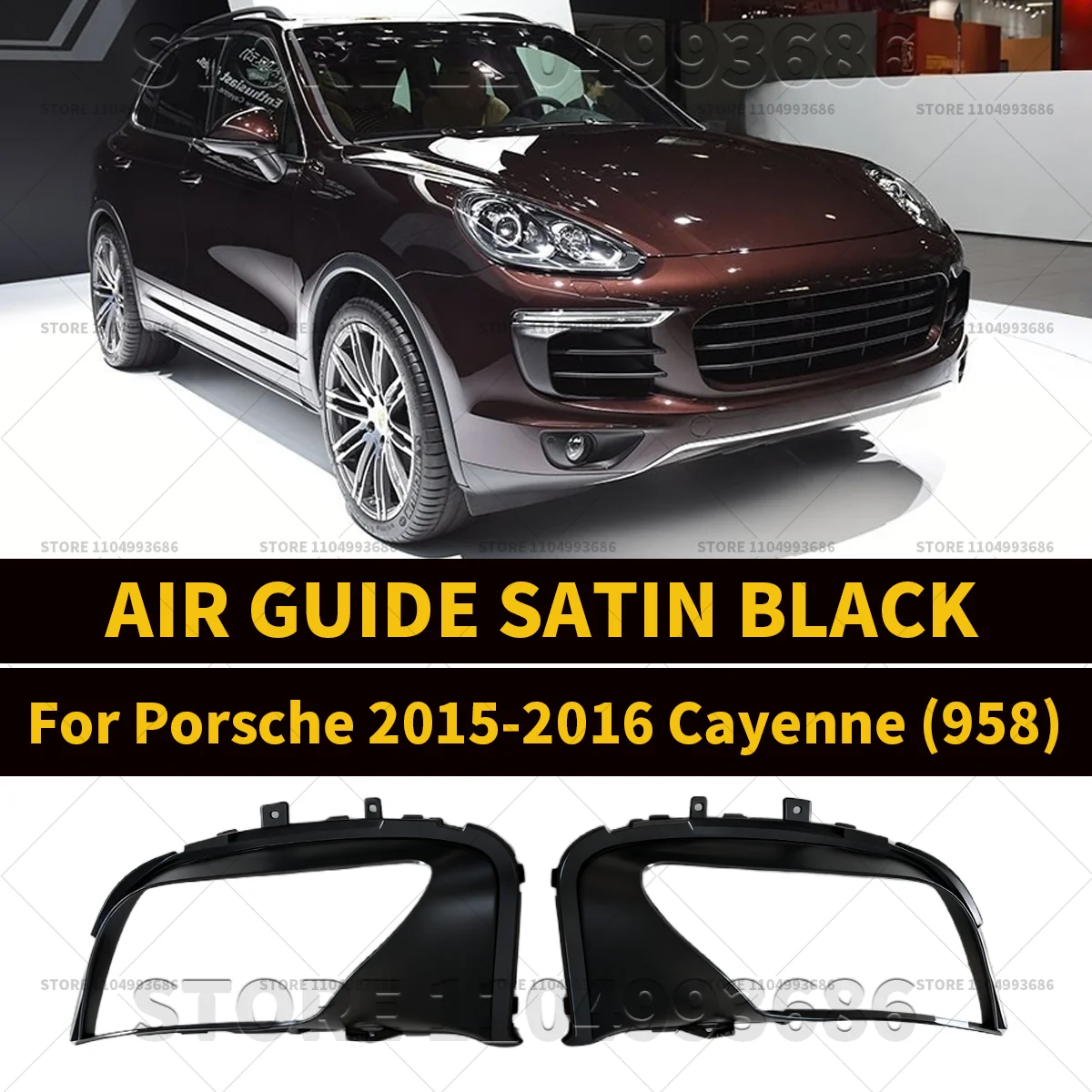 2015 2016 포르쉐 카이엔 (958) 프론트 범퍼 에어 가이드 새틴 블랙 OEM 958505333459B9 958505334459B9 95850533345 95850533445