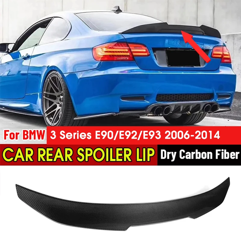 

Dry Carbon Fiber Car Rear Trunk Boot Lip Spoiler Wing Lip For BMW E90&E90 M3/E92 E93 2-Door Coupe 2006-2014 Rear Spoiler Lips