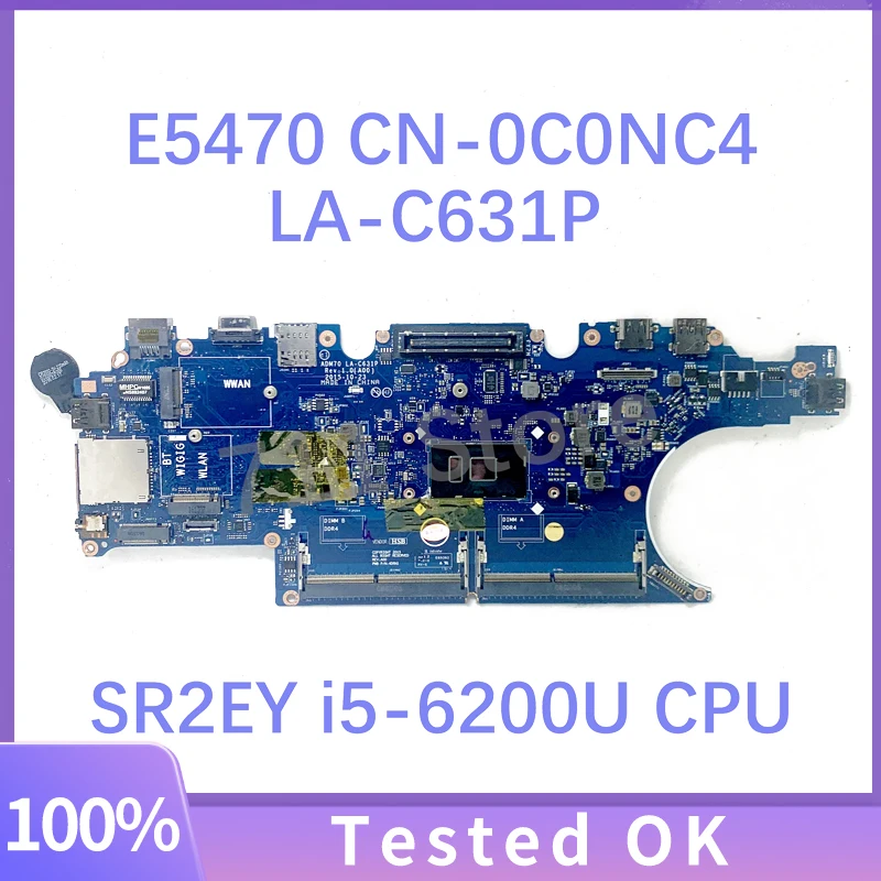 

Mainboard CN-0C0NC4 0C0NC4 C0NC4 FOR DELL E5470 5470 Laptop Motherboard ADM70 LA-C631P W/ SR2EY i5-6200U CPU 100% Full Tested OK