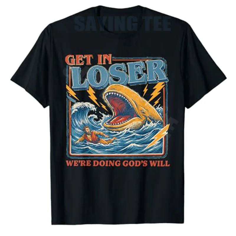 Einstieg, loser, wir tun Gottes Willen! Lustiges christliches Bibel-T-Shirt im Y2K-Stil mit Jesus-Jona-1:17-Design und Wal-Grafik-Spruch