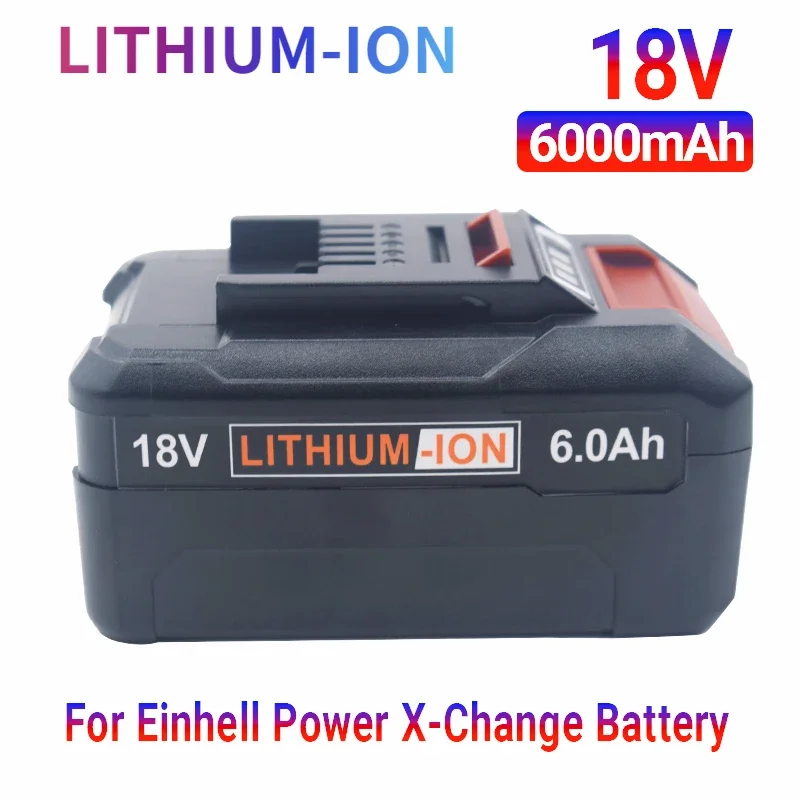 

Hot Selling X-Change 6000mAh Replaces Einhell Power X-Change Batteries and All 18V Einhell Tools Batteries with LED Displays