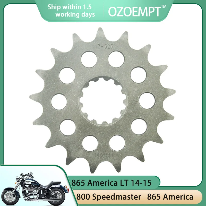 

OZOEMPT 525-17T Motorcycle Front Sprocket Apply to 800 Speedmaster 03-05 865 America 07-12 865 America LT 14-15