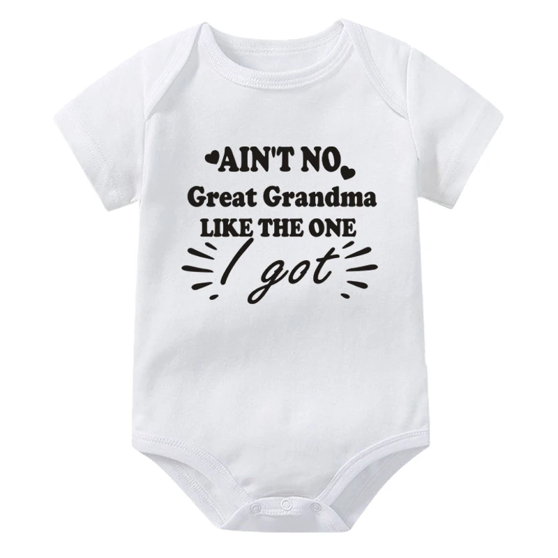 Ain't No Great Grandma Like The One Printed Baby Bodysuit Newborn Short Sleeve Clothes Toddler Boy Girl Rompers Infant Jumpsuit 3
