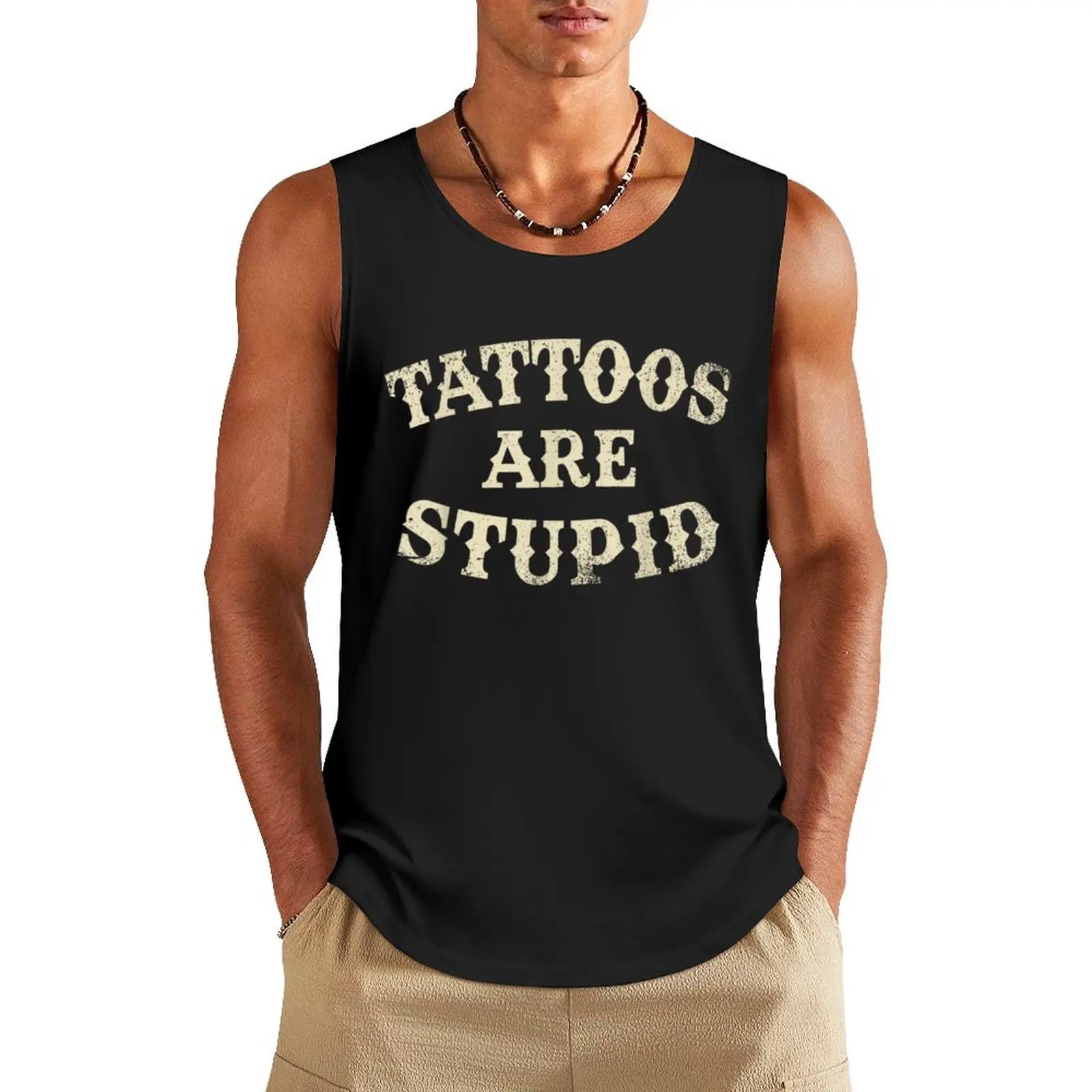 

Tattoos Are Stupid Funny Sarcastic Tattoo Tank Top Fitness men clothing training weight vest