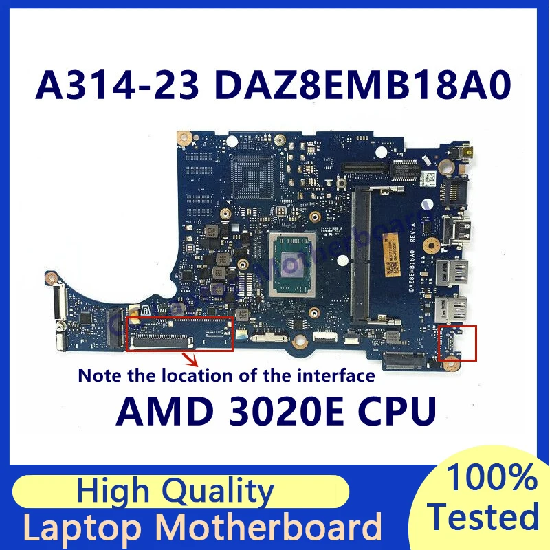 

DAZ8EMB18A0 Mainboard For Acer Aspier A314-23 A315-23 Laptop Motherboard With AMD 3020E CPU 100% Fully Tested Working Well