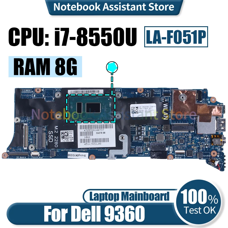 

For Dell 9360 Laptop Mainboard LA-F051P 0K2TKF i7-8550U RAM 8G Notebook Motherboard