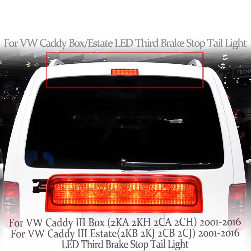 

Suitable For 01-16 Volkswagen Caddy3 Kasten High Mounted Brake Light, Third Brake Light, Rear Tail Light Modification